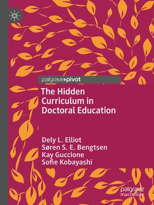 cover image of The Hidden Curriculum in Doctoral Education